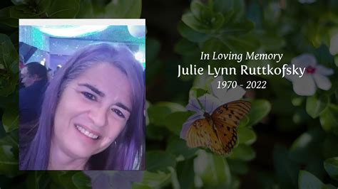 Search all Julie Ruttkofsky Obituaries and Death Notices to find u