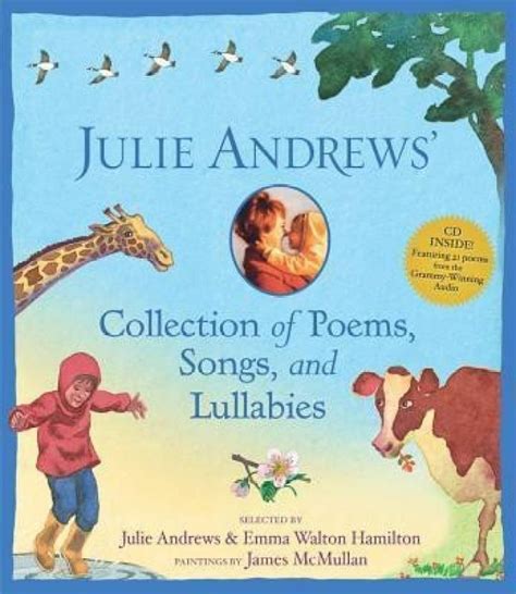 Read Julie Andrews Collection Of Poems Songs And Lullabies By Julie Andrews Edwards