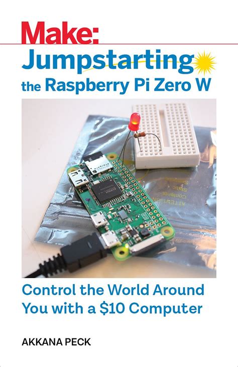 Download Jumpstarting The Raspberry Pi Zero W By Akkana Peck