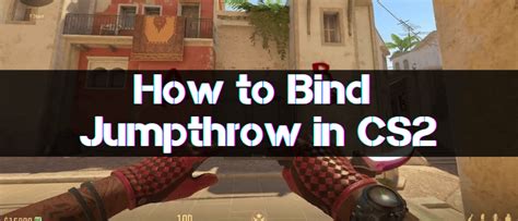 Jumpthrow bind cs 2.  This How to create a jumpthrow bind in Counter-Strike 2 C...