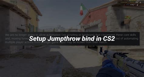 Jumpthrow bind cs 2.  This bind will cause you to jump and throw the gre...
