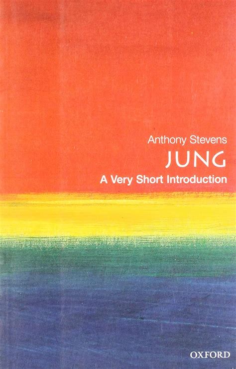 Read Online Jung A Very Short Introduction Very Short Introductions By Anthony Stevens
