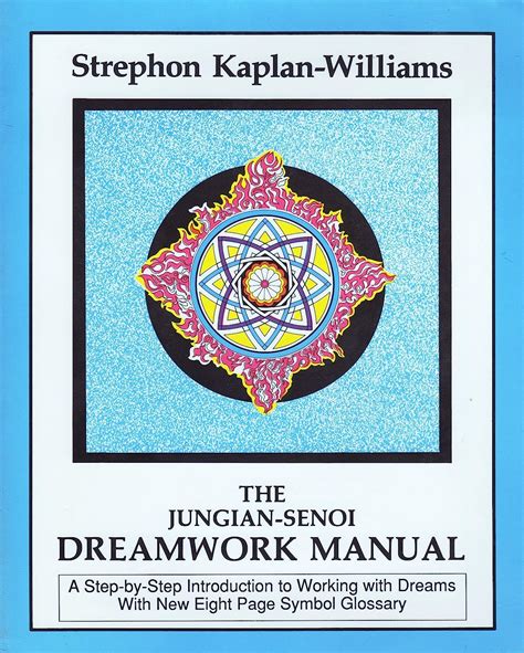 Jungian senoi dreamwork manual by strephon kaplan williams. - Sacred woman a guide to healing the feminine body mind and spirit.