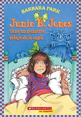 Junie b jones tiene un monstruo debajo de la cama spanish language edition of junie b jones has a monster. - Operation management heizer solution manual ninth 9e.
