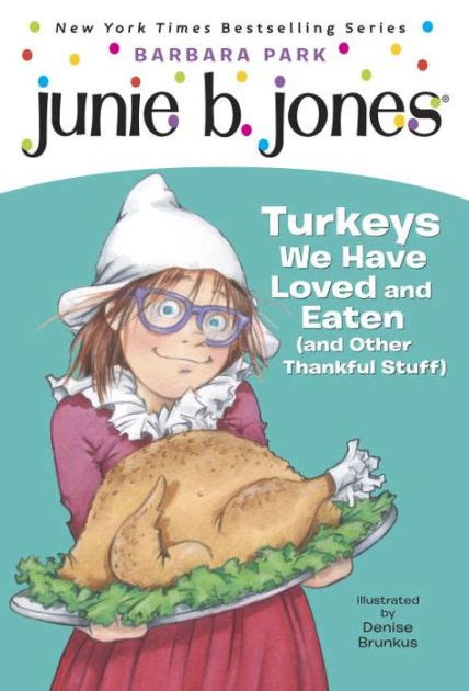 Read Junie B Jones 28 Turkeys We Have Loved And Eaten And Other Thankful Stuff By Barbara Park