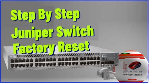 Juniper ex2200 factory reset without password. .  ...