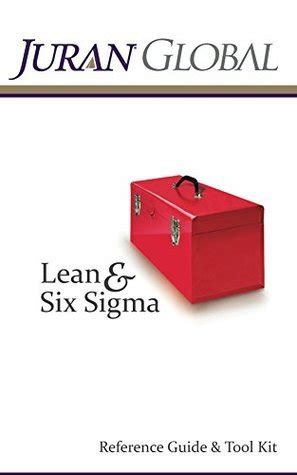 Juran global lean and six sigma reference guide tool kit. - Honda vt750 shadow ace workshop repair manual.