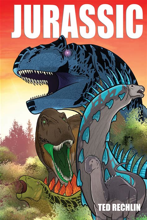 Read Jurassic By Ted Rechlin