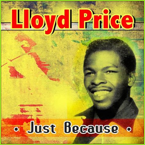 Just Because By Lloyd Price