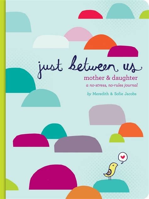 th?q=Just Between Us: Mother & Daughter: A No-Stress, No-Rules Journal (Activity Journal for Teen Girls and Moms, Diary for Tween Girls) Author Meredith Jacobs