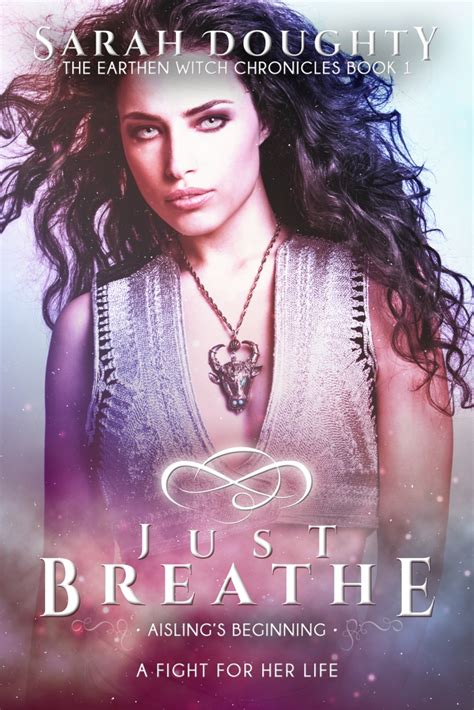 Read Just Breathe Earthen Witch 1 By Sarah  Doughty