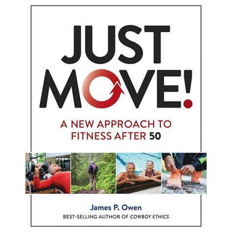 Download Just Move A New Approach To Fitness After 50 By James P Owen