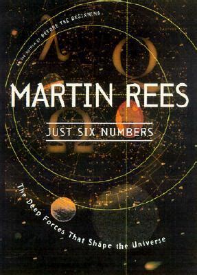 Download Just Six Numbers The Deep Forces That Shape The Universe By Martin J Rees