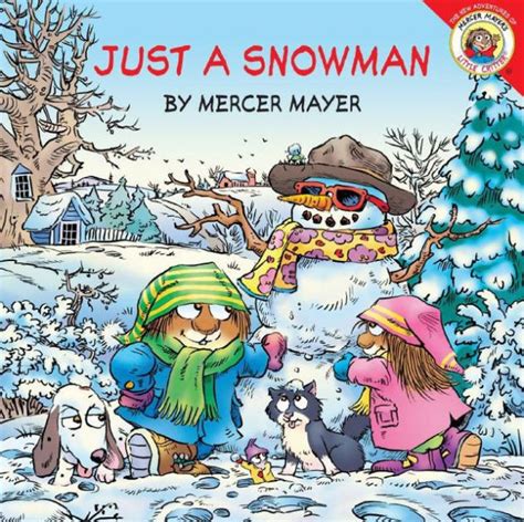 Full Download Just A Snowman Little Critter By Mercer Mayer