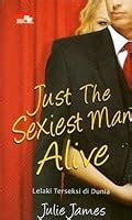 Full Download Just The Sexiest Man Alive By Julie James
