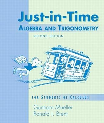 Read Online Justintime Algebra And Trigonometry For Calculus By Guntram Mueller