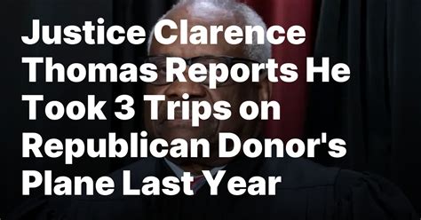 Justice Thomas reports 3 additional trips on GOP donor’s plane