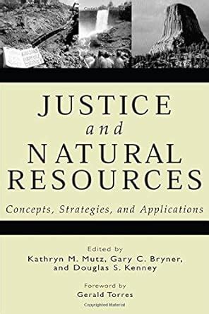 Justice and Natural Resources Concepts Strategies and Applications