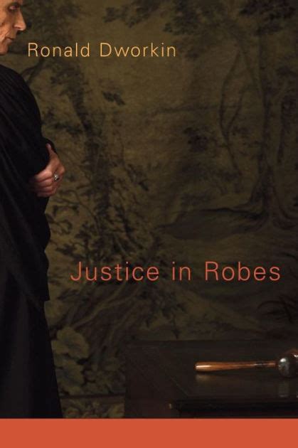 Read Justice In Robes By Ronald Dworkin