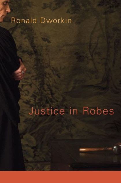Read Justice In Robes By Ronald Dworkin