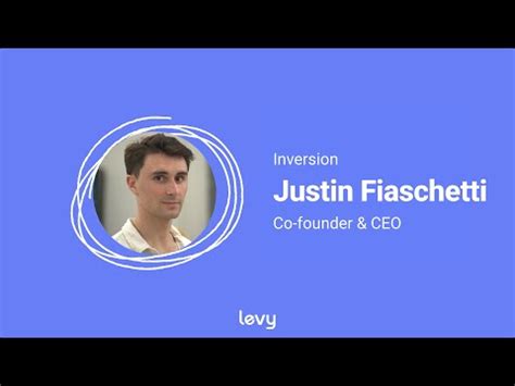 Justin Fiaschetti - CEO & Co-Founder - Inversion