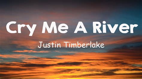 Justin timberlake cry me a river lyrics. Things To Know About Justin timberlake cry me a river lyrics. 