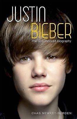 Download Justin Bieber The Unauthorized Biography By Chas Newkeyburden