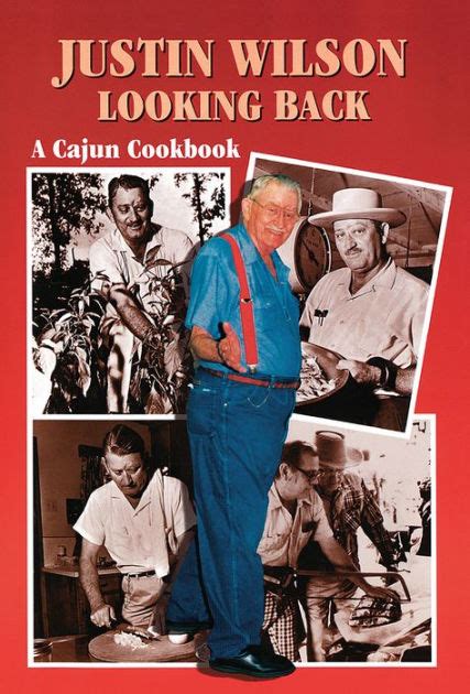 Full Download Justin Wilson Looking Back A Cajun Cookbook By Justin Wilson