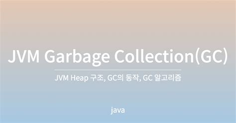 Jvm gc.  However, in reality, Garbage Collection tracks each and every object available in ...