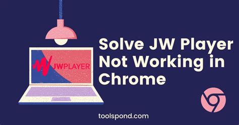 Jw player not working in chrome.  Is the jwplayer.  Its been about 2 weeks since it wo...