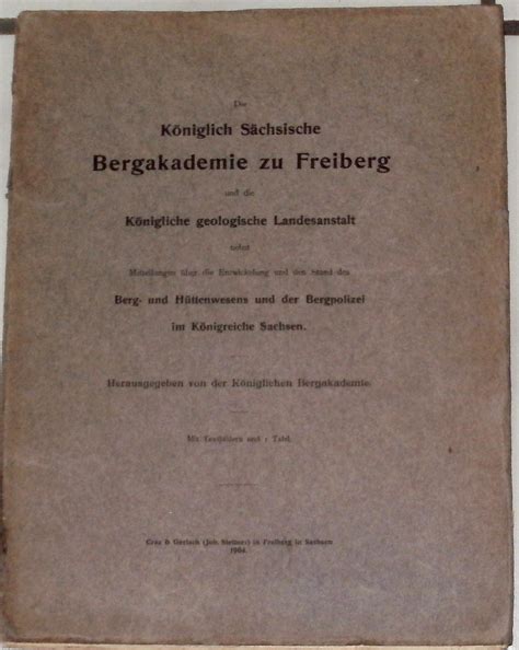 Königlich sächsische bergakademie zu freiberg und die königliche geologische landesanstalt. - Evolución y perspectivas de la cooperación financiera en américa latina.