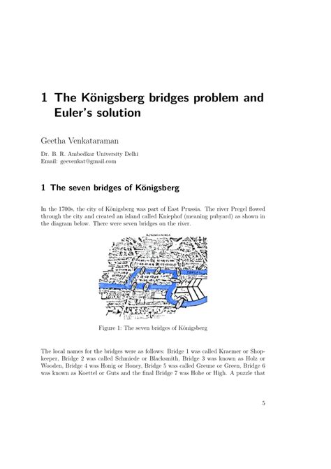 Königsberg bridge problem solution pdf. The Konigsberg bridges problem . In 1254 the Teutonic knights founded the Prussian city of K6nigsberg (literally, king's mountain). With its strategic position on the river Pregel, it … 