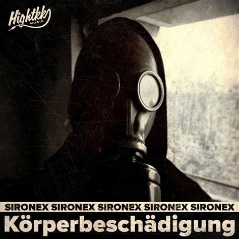 Körperbeschädigung by HIGHTKK & Sironex on Amazon Music …