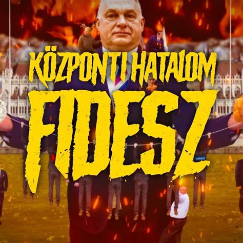 Központi Hatalom - Fidesz dalszöveg - HU