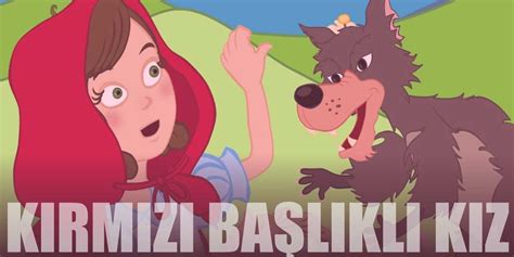 Kırmızı Başlıklı Kız Masalı Oku Hikayesi ve Konusu .