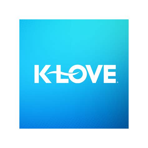 K-LOVE Web Player. From over the air to on the web, listen to K-LOVE anytime online! The K-LOVE Web player is available 24/7 and is supported by most major desktop and mobile internet browsers.. 
