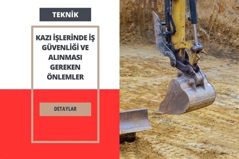 KAZI İŞLERİNDE ÇALIŞMA VE İŞ GÜVENLİĞİ TALİMATI. 