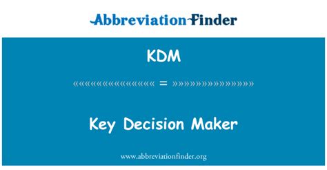 KDM Definition: Key Decision Maker Abbreviation Finder