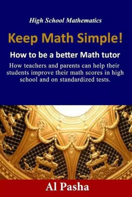 Read Keep Math Simpl How To Be A Better Math Tutor By Al Pasha