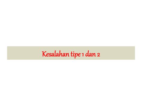 Kesalahan Tipe I dan II dalam Statistik | PDF - Scribd - wintechmobiles.com