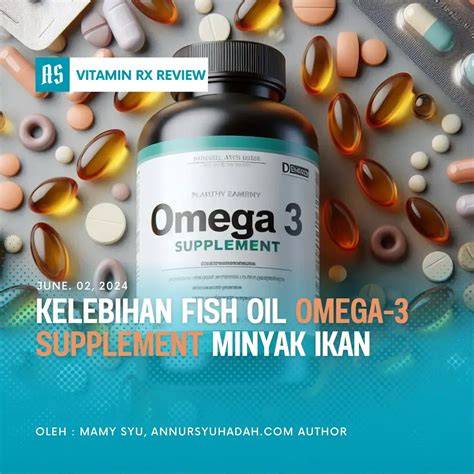 Khasiat Minyak Ikan Omega 3 - raincitystudios.com