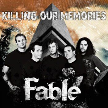 KILLING OUR MEMORIES - Fable - LETRAS.COM