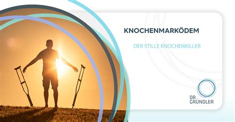 KNOCHENMARKÖDEM ist eine... - Ordination Dr. Claudia Bohmann …