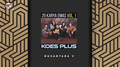 KOES PLUS - NUSANTARA 1 (IN TRS) - YouTube