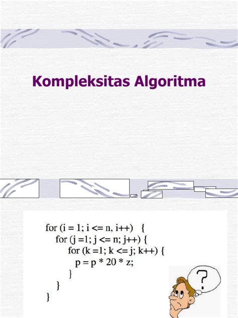 Kompleksitas Algoritma - Institut Teknologi Bandung - coolestguyplanet.net