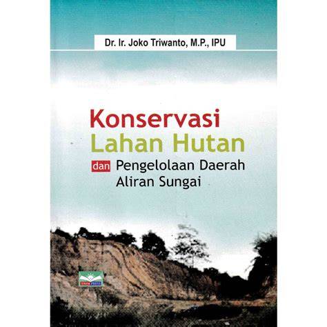 Konservasi Lahan Hutan - raincitystudios.com