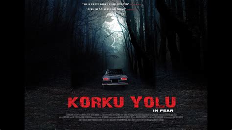 KORKU YOLU Fragman YouTube. 