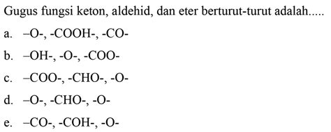 Kumpulan Contoh Soal Identifikasi Gugus Fungsi - Kimia Kelas 11 - wintechmobiles.com