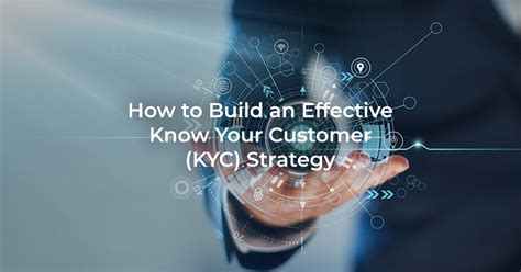 KYC: Know Your Customer - A Powerful Tool for Business Success