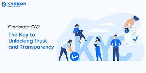 KYC: The Key to Unlocking Financial Security and Trust